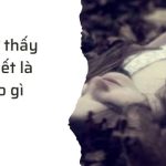 Giải Mã Các Giấc Mơ Về Người Chết Chi Tiết