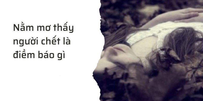 Giấc Mơ Về Người Chết