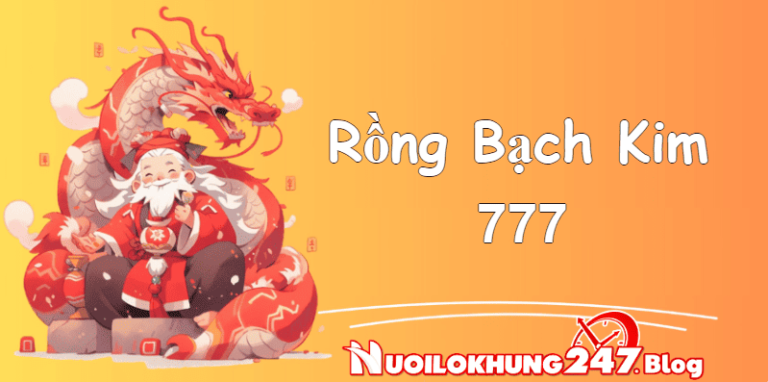 Soi cầu 247 Rồng bạch kim 777 – rong bach kim 8899 chính xác 100