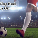 Kèo Đồng Banh: Hướng Dẫn Chi Tiết Cách Chơi Từ VL88