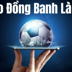 Kèo Đồng Banh Là Gì? Khái Niệm Cơ Bản Và Hướng Dẫn Chi Tiết