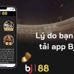 Tải app Bj88 – Link tải ứng dụng chuẩn xác nhất 2024