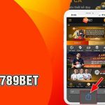 Tải App 789bet Nhanh Chóng Với Các Thao Tác Chưa Đầy 2 Phút 