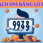 Ôm bảng lô đề có giàu không? Kinh nghiệm ôm bảng lô đề an toàn