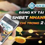 Hướng Dẫn Đăng Ký SHBET: Cách Đăng Ký Tài Khoản và Lý Do Nên Chọn SHBET