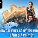 I9BET Có Thực Sự An Toàn – Uy Tín? Đánh Giá Khách Quan