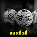 Ku Xổ Số Kubet – Hướng dẫn chơi và mẹo trúng cực lớn