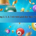Giải mã giá trị khi trúng 2,3,4,5 số cuối giải đặc biệt chi tiết nhất