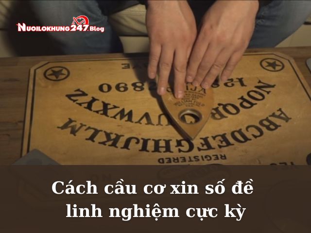 cách cầu cơ xin số đề linh nghiệm