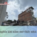 Giải đáp: Mơ thấy nhà sập đánh con gì? Ý nghĩa như thế nào?