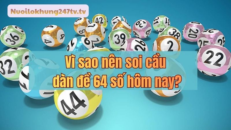 soi cầu dàn đề 64 số hôm nay bất bại